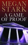 A Game of Proof - Megan Stark