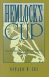 Hemlock's Cup - Donald W. Cox