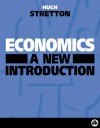 Economics: A New Introduction - Hugh Stretton