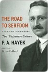 The Road to Serfdom - Friedrich A. von Hayek