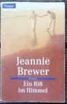 Ein Riss im Himmel. - Jeannie Brewer