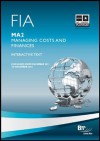Fia - Managing Costs and Finances Ma2: Study Text - BPP Learning Media
