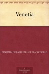 Venetia - Benjamin Disraeli Earl of Beaconsfield