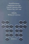 Rotuli Parisienses: Supplications to the Pope from the University of Paris: Volume 1: 1316-1349 - William J. Courtenay