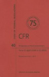 Code of Federal Regulations Title 40, Protection of Environment, Parts 63 (63. 658063. 8830), 2013 - National Archives and Records Administration