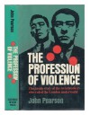 The profession of violence;: The rise and fall of the Kray twins by Pearson, John (1973) Hardcover - John Pearson
