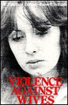 Violence Against Wives: A Case Against the Patriarchy - R. Emerson Dobash