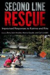 Second Line Rescue: Improvised Responses to Katrina and Rita - Barry Jean Ancelet, Marcia Gaudet, Carl Lindahl