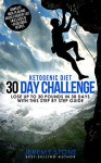 Ketogenic Diet: 30 Day Challenge - Lose Up to 30 Pounds Quickly and Easily - Jeremy Stone