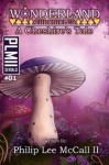 Wonderland Chronicles, A Cheshire's Tale (Book One) (PLMII Serials (A Cheshire's Tale)) - Philip McCall