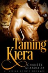 Taming Kiera (Therian Agents Book 3) - Chantel Seabrook