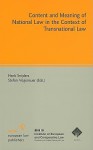 Content and Meaning of National Law in the Context of Transnational Law - Henk Snijders, Stefan Vogenauer