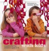 Crafting with Kids: Creative Fun for Children Aged 3-10 - Catherine Woram