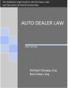 Auto Dealer Law: The Definitive Legal Guide to the Purchase, Sale, and Operation of Vehicle Dealerships - Michael Charapp, Rob Cohen