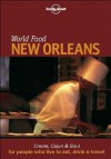 Lonely Planet World Food New Orleans: Creole, Cajun & Soul - Pableaux Johnson