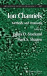 Ion Channels: Methods and Protocols - D. James