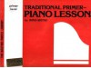 Traditional Primer - Piano Lessons (Primer Level) - James Bastien