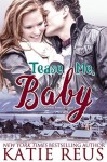 Tease Me, Baby (O'Connor Family Series) (Volume 2) - Katie Reus