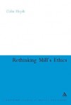 Rethinking Mill's Ethics: Character and Aesthetic Education - Colin Heydt