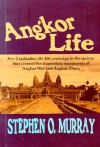 Angʼkor Life - Stephen O. Murray