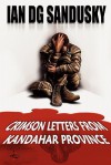 Crimson Letters from Kandahar Province - Ian D.G. Sandusky