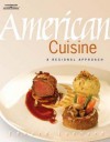 American Cuisine: A Regional Approach - Edward Leonard