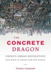 The Concrete Dragon - Thomas Campanella