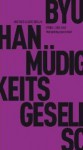 Müdigkeitsgesellschaft - Byung-Chul Han