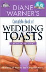 Diane Warner's Complete Book of Wedding Toasts, Revised Edition - Diane Warner