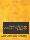 Directory of the Living Graduates of Yale University, Issue of 1912 - Edwin Rogers Embree, Yale University