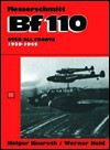 The Messerschmitt Bf110: Over All Fronts 1939 1945 - Holger Nauroth, Werner Held