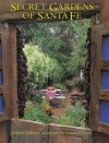 Secret Gardens of Santa Fe - Sydney LeBlanc, Charles Mann