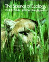 The Science of Ecology - Paul R. Erlich, Jonathan Roughgarden