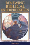 Renewing Biblical Interpretation (Scripture and Hermeneutics Series, V. 1) - Karl Moller, Craig Bartholomew, Colin Greene