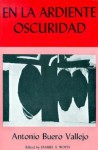 En la ardiente oscuridad - Antonio Buero Vallejo, Samuel A. Wofsy