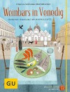 Weinbars in Venedig: Kulinarische Spaziergänge und Originalrezepte (GU Kulin. Entdeckungsreisen) - Cornelia Schinharl, Beat Koelliker