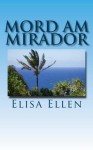 Mord am Mirador (Ein Gomera-Krimi) (German Edition) - Elisa Ellen