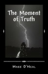 The Moment of Truth - Mark O'Neal