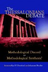 The Thessalonians Debate: Methodological Discord or Methodological Synthesis? - Karl P. Donfried