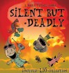 Silent But Deadly: A Lio Collection - Mark Tatulli