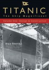 Titanic - The Ship Magnificent Vol I - Bruce Beveridge, Scott Andrews, Steve Hall, Daniel Klistorner