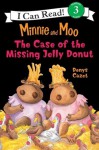 Minnie and Moo: The Case of the Missing Jelly Donut (I Can Read Book 3) - Denys Cazet, Denys Cazet