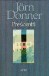 Presidentti - Jörn Donner, Ilona Anhava