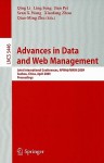 Advances in Data and Web Management: Joint International Conferences, APWeb/WAIM 2009 Suzhou, China, April 2-4, 2009 Proceedings - Qing Li, Ling Feng, Xiaofang Zhou, Jian Pei, Sean X. Wang, Qiaoming Zhu