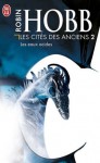 Les eaux acides (Les Cités des Anciens, #2) - Robin Hobb