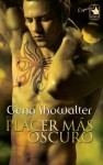 El placer más oscuro (Señores del Inframundo, #3) - Gena Showalter