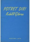 Potret Diri - Kahlil Gibran, Anthony R. Ferris, M. Ruslan Shiddieq