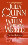 When He Was Wicked: The Epilogue II (Bridgertons, #6.5) - Julia Quinn