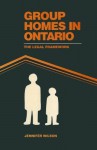 Group Homes in Ontario: The Legal Framework - J. Wilson