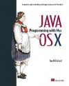 Java Programming with Mac OS X - Ian McFarland